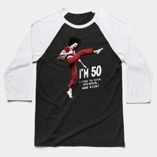 Sally o'malley I'm 50 Baseball T-Shirt